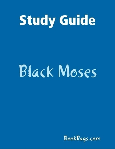 Study Guide: Black Moses