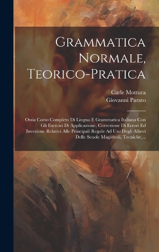 Grammatica Normale, Teorico-pratica
