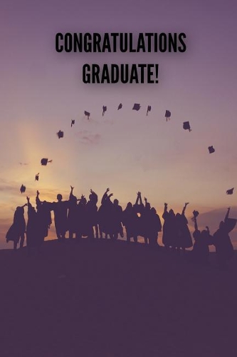 Congratulations Graduate