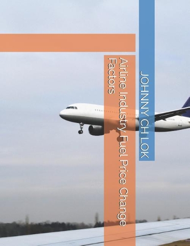 Airline Industry Fuel Price Change Factors