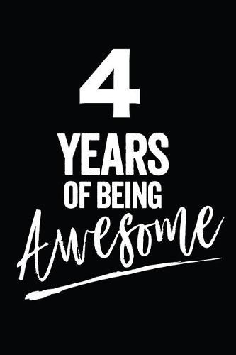 4 Years of Being Awesome