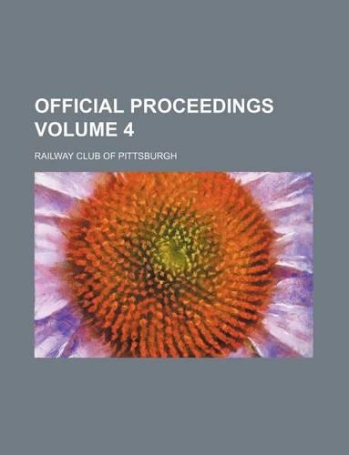 Official Proceedings Volume 4