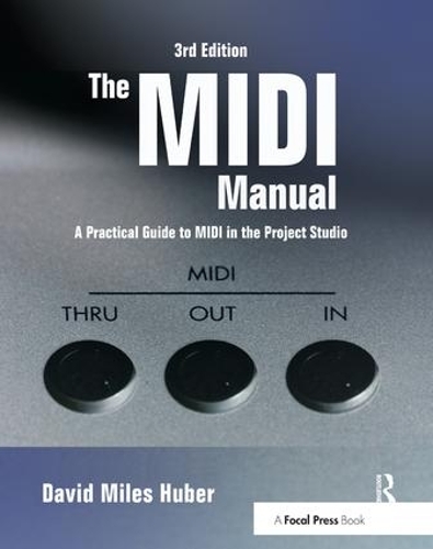 The MIDI Manual: A Practical Guide to MIDI in the Project Studio(Audio Engineering Society Presents)