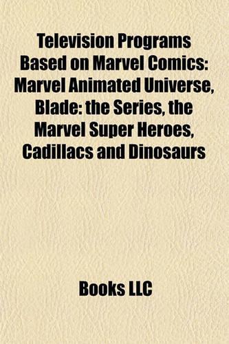 Television Programs Based on Marvel Comics
