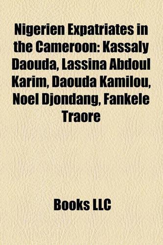 Nigerien Expatriates in the Cameroon: Kassaly Daouda, Lassina Abdoul Karim, Daouda Kamilou, Noel Djondang, Fankele Traore(English)