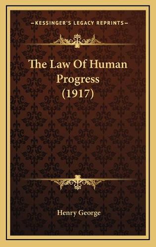 The Law Of Human Progress (1917)