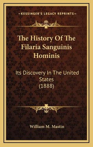The History Of The Filaria Sanguinis Hominis