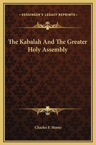 The Kabalah And The Greater Holy Assembly