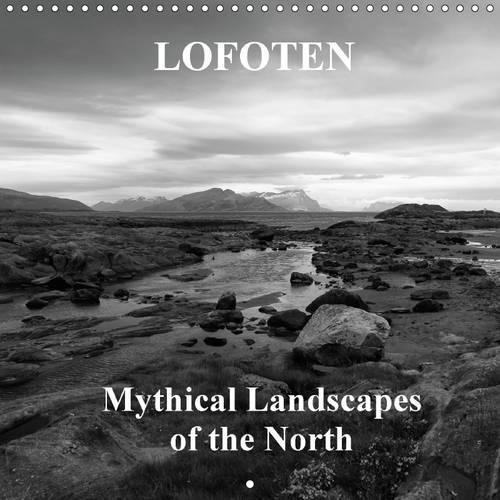 Lofoten Mythical Landscapes of the North 2016