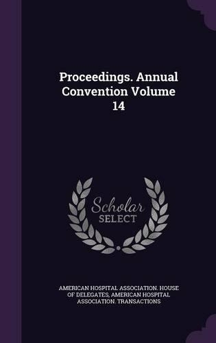 Proceedings. Annual Convention Volume 14