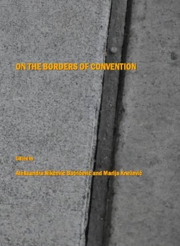 On the Borders of Convention: (English)