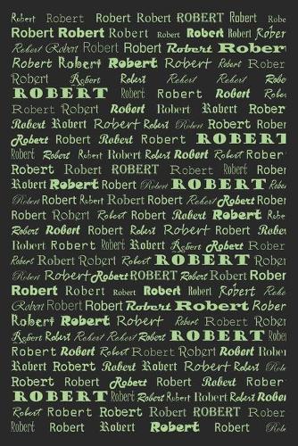 The perfect notebook journal for robert: lined notebook / journal gift, 6"x9", 120 pages, matte finish