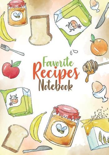 Favorite Recipes Notebook