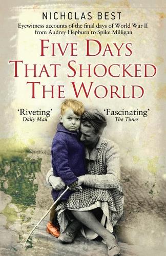 Five Days that Shocked the World