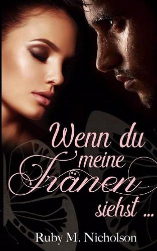 Wenn Du Meine Tr�nen Siehst