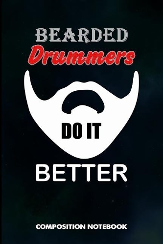Bearded Drummers Do It Better