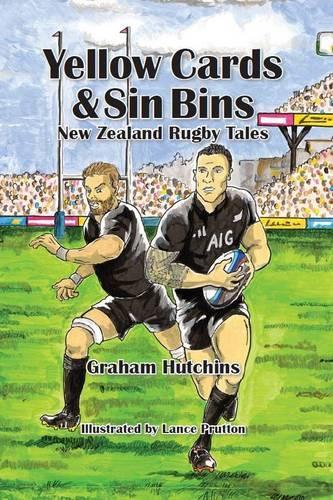 Yellow Cards & Sin Bins: New Zealand Rugby Tales