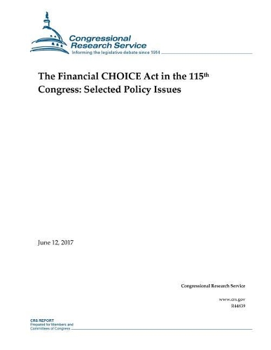 The Financial CHOICE Act in the 115th Congress