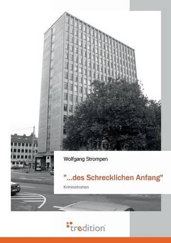 ...Des Schrecklichen Anfang: (German)