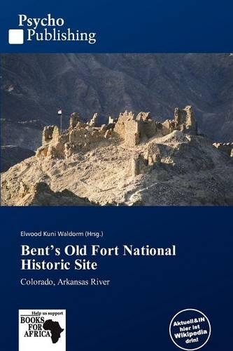 Bent's Old Fort National Historic Site