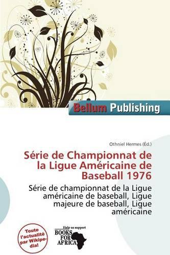 S Rie de Championnat de La Ligue Am Ricaine de Baseball 1976