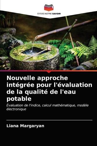 Nouvelle approche intégrée pour l'évaluation de la qualité de l'eau potable