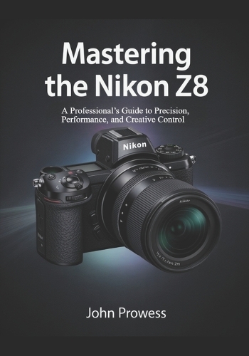 Mastering the Nikon Z8