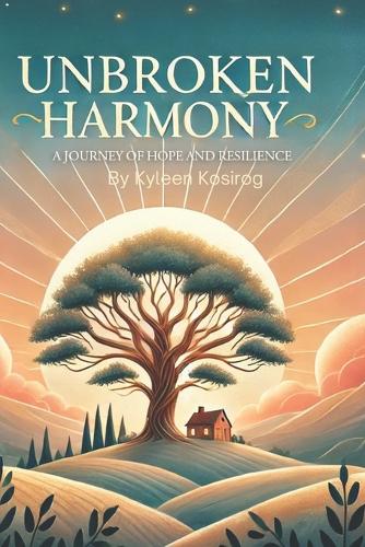 Unbroken Harmony: A Journey of Hope and Resilience
