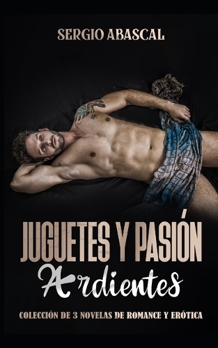 Juguetes y Pasión Ardientes