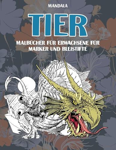 Malbücher für Erwachsene für Marker und Bleistifte - Mandala - Tier