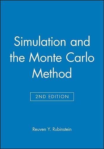 Simulation and the Monte Carlo Method: (Wiley Series in Probability and Statistics)