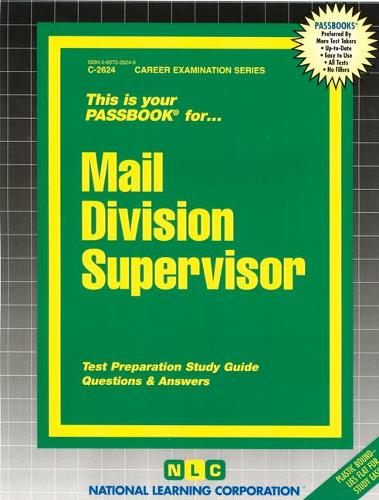 Mail Division Supervisor: Passbooks Study Guide(Career Examination)