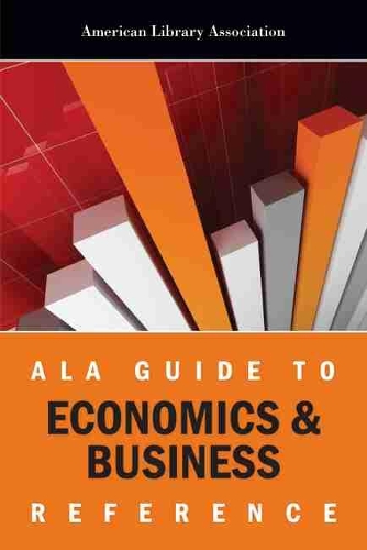 ALA Guide to Economics & Business Reference: (English)