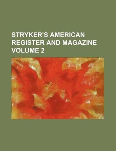 Stryker's American Register and Magazine Volume 2