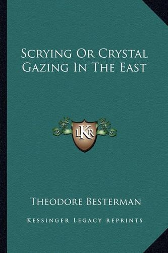 Scrying or Crystal Gazing in the East