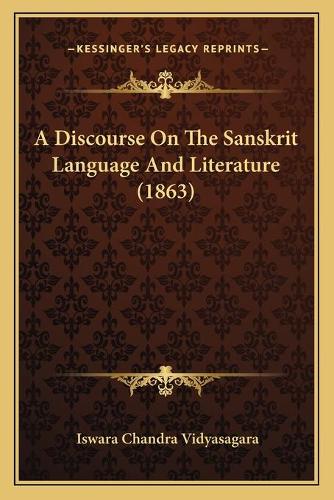 A Discourse On The Sanskrit Language And Literature (1863): (Russian)