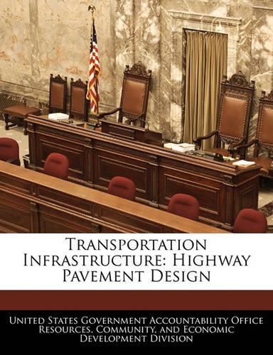 Transportation Infrastructure: Highway Pavement Design