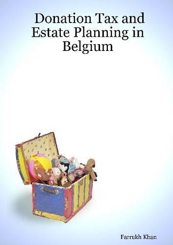 Donation Tax and Estate Planning In Belgium