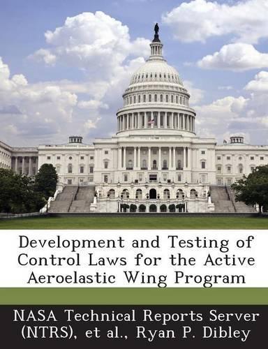 Development and Testing of Control Laws for the Active Aeroelastic Wing Program