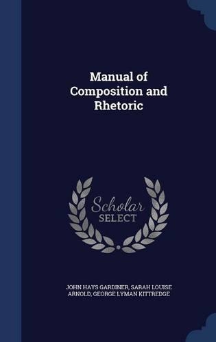 Manual of Composition and Rhetoric