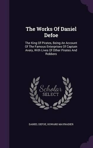 The Works Of Daniel Defoe