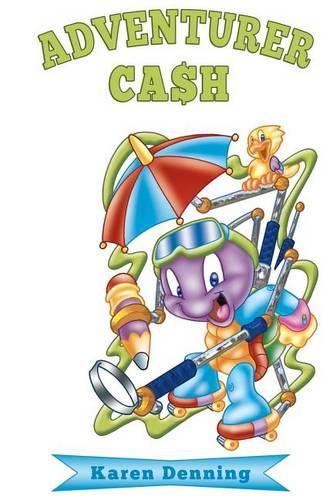 Adventurer Cash: Cool, Unusual, Exciting, Fun, & Even Oddball Ways to Make Money