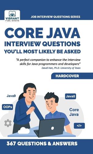 Core Java Interview Questions You'll Most Likely Be Asked: (Job Interview Questions)