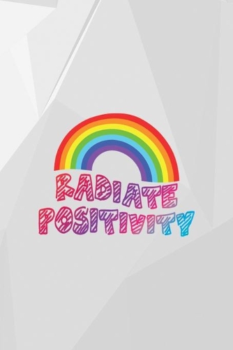 Radiate Positivity