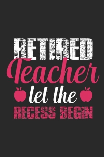 Retired teacher let the recess begin