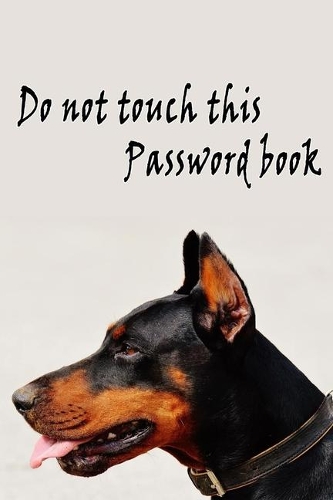 Password Book: Lovely Design with this cute dog, Best way to Track Website, Username, Password and easily Tabbed in Alphabetical Order ( Special Dog Design Noteboo