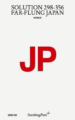 Momus - Solution 214-239. Far-flung Japan