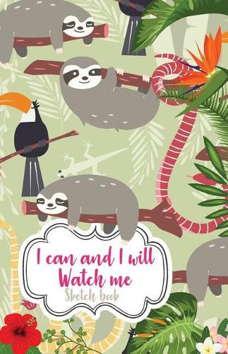 I can and I will Watch me