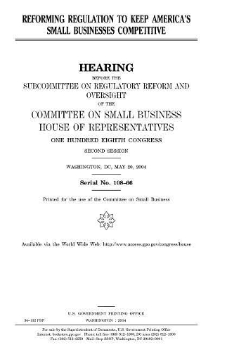 Reforming Regulation to Keep America's Small Businesses Competitive