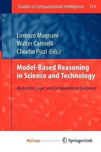 Model-Based Reasoning in Science and Technology